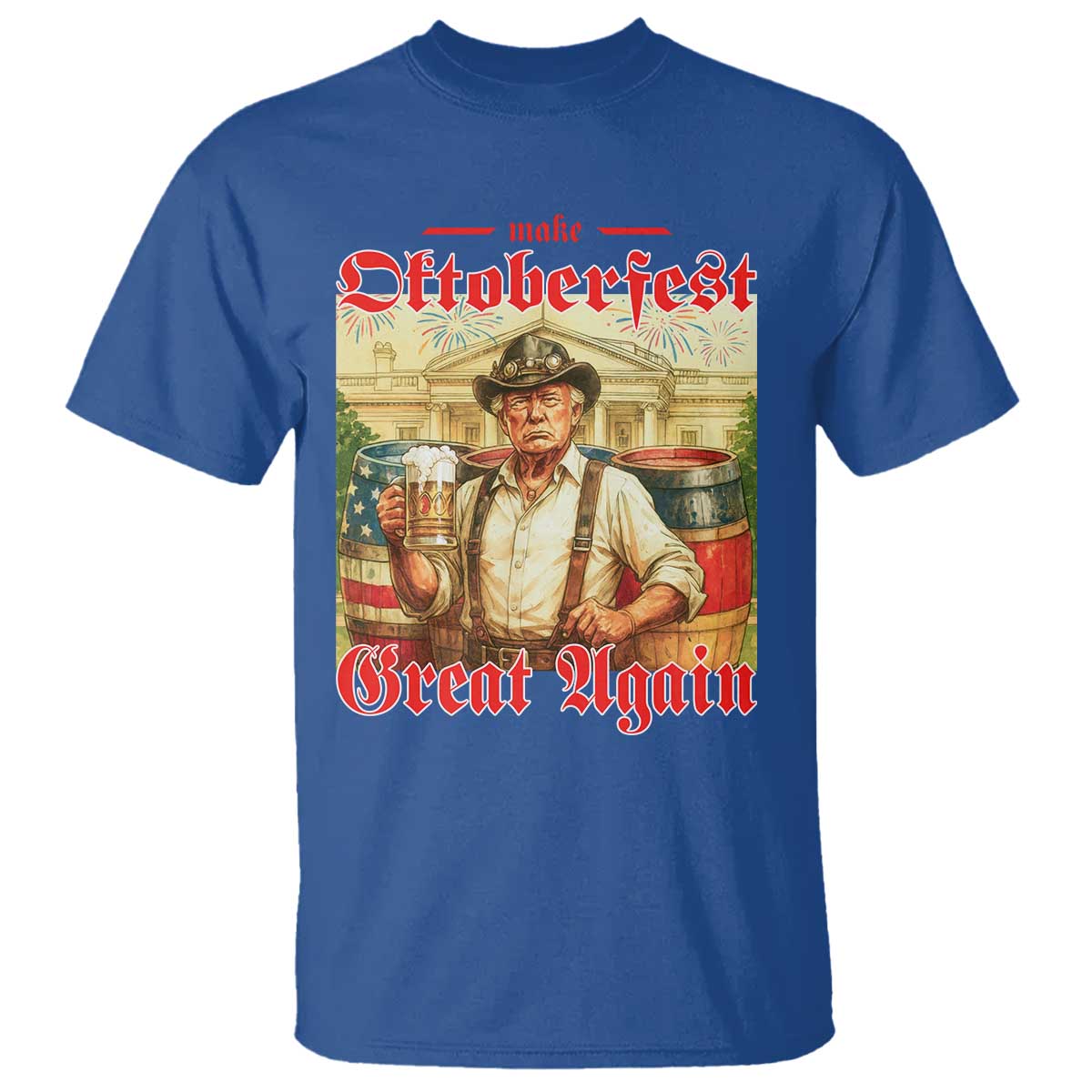 Make Oktoberfest Great Again T Shirt Funny Trump Patriotic Beer Festival Parody TS02 Royal Blue Print Your Wear
