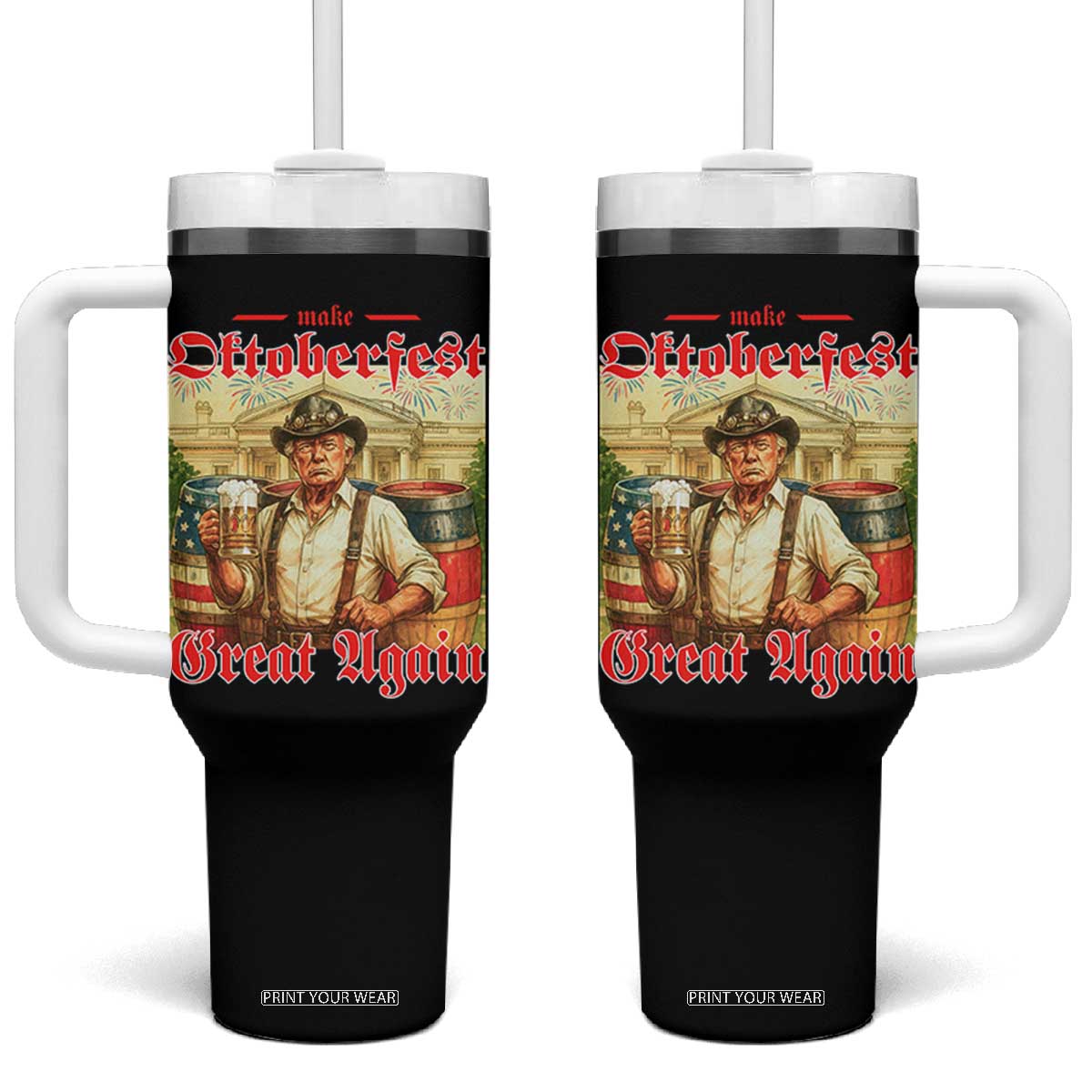 Make Oktoberfest Great Again Tumbler With Handle Funny Trump Patriotic Beer Festival Parody TS02 One Size: 40 oz Black Print Your Wear