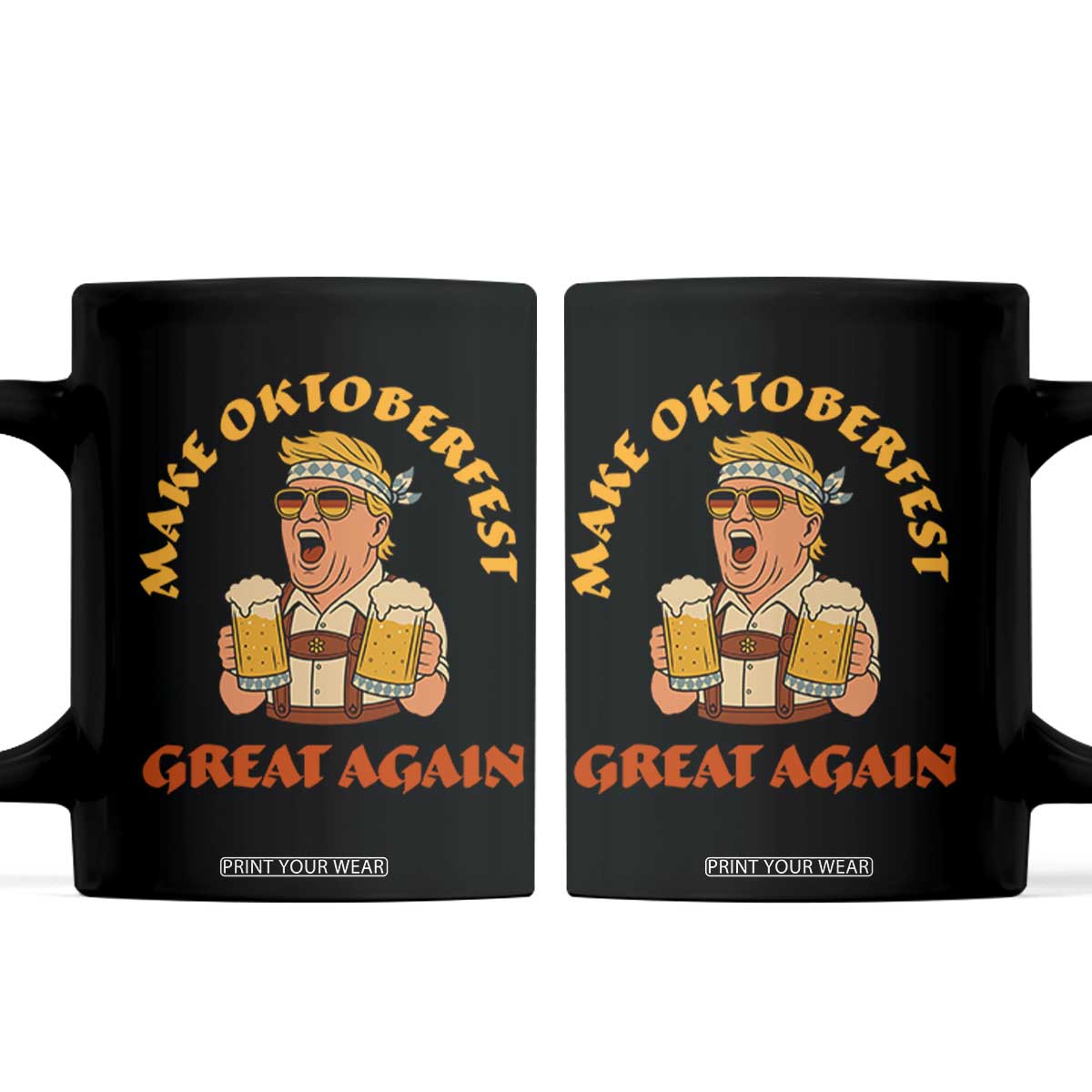 Make Oktoberfest Great Again Coffee Mug Funny Trump Bavarian Costume Party Beer Festival TS02 Black Print Your Wear