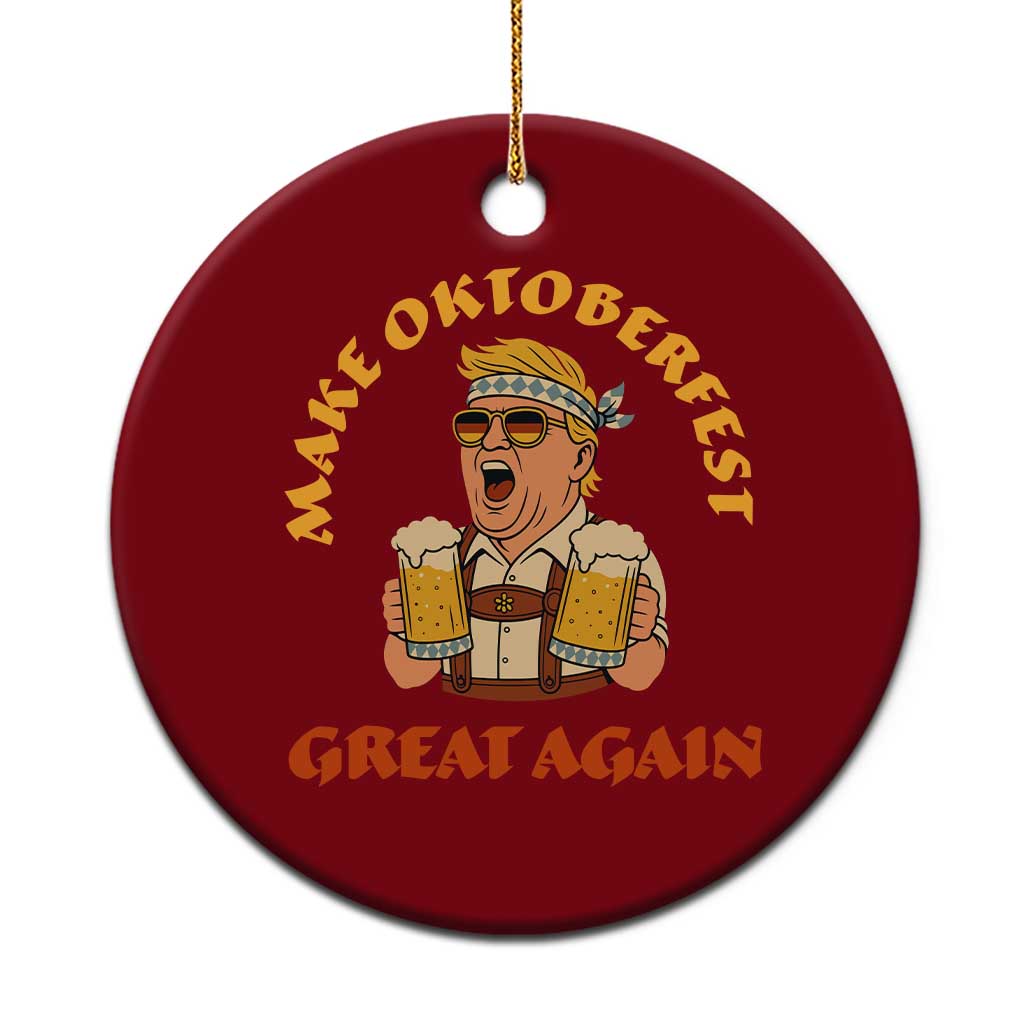 Make Oktoberfest Great Again Ceramic Ornament Funny Trump Bavarian Costume Party Beer Festival TS02 1pc Red Print Your Wear