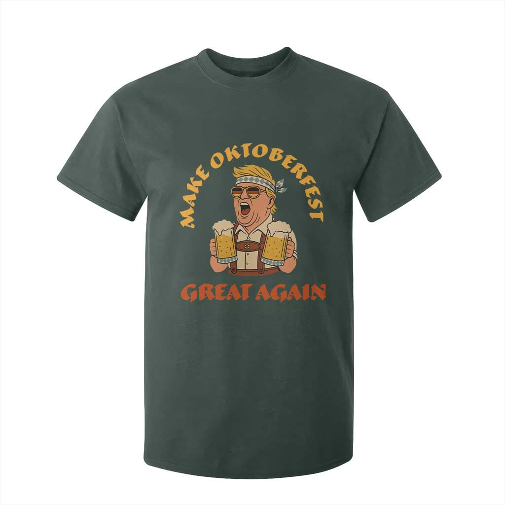 Make Oktoberfest Great Again T Shirt For Kid Funny Trump Bavarian Costume Party Beer Festival TS02 Dark Forest Green Print Your Wear