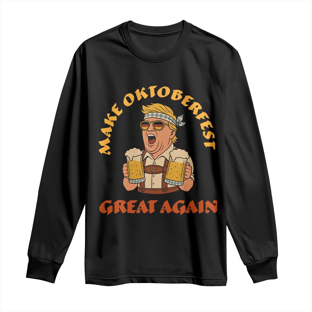 Make Oktoberfest Great Again Long Sleeve Shirt Funny Trump Bavarian Costume Party Beer Festival TS02 Black Print Your Wear