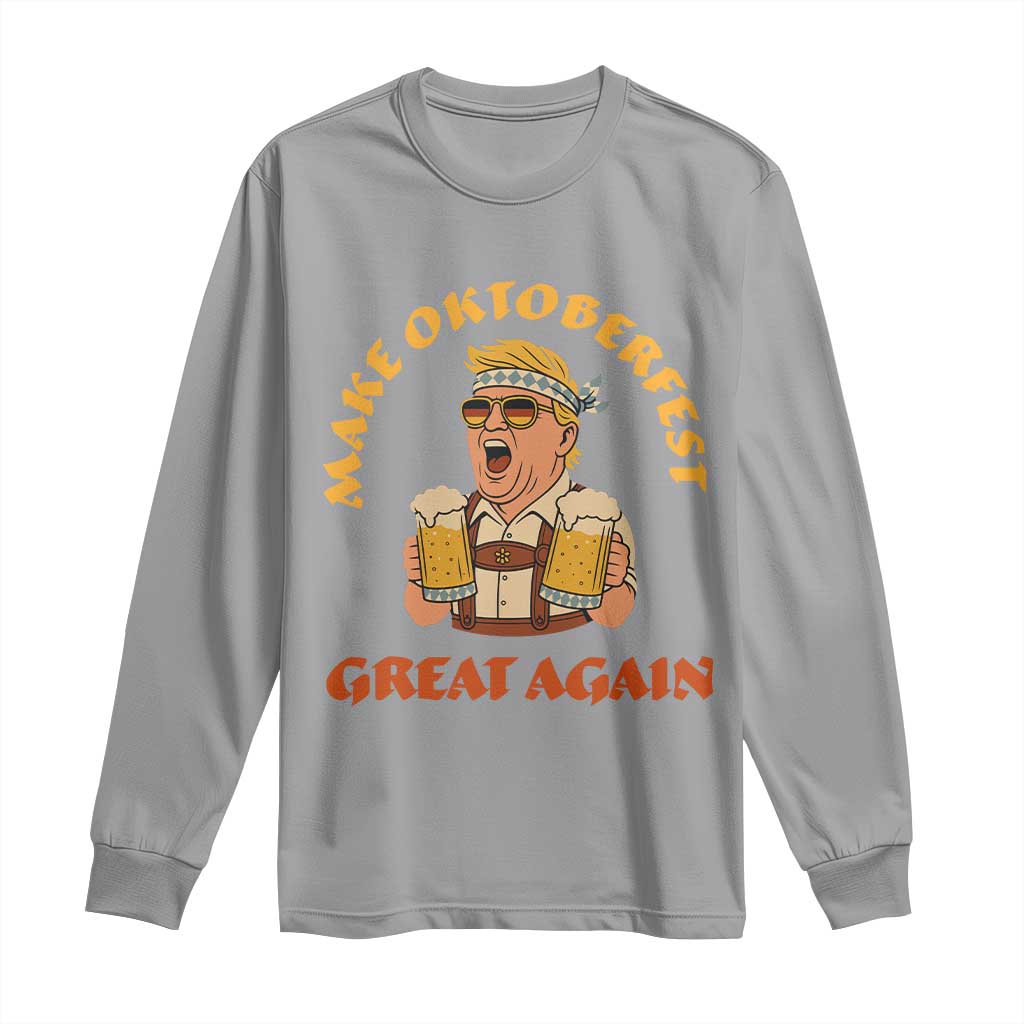 Make Oktoberfest Great Again Long Sleeve Shirt Funny Trump Bavarian Costume Party Beer Festival TS02 Sport Gray Print Your Wear