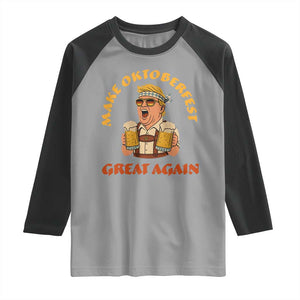 Make Oktoberfest Great Again Raglan Shirt Funny Trump Bavarian Costume Party Beer Festival TS02 Sport Gray Black Print Your Wear