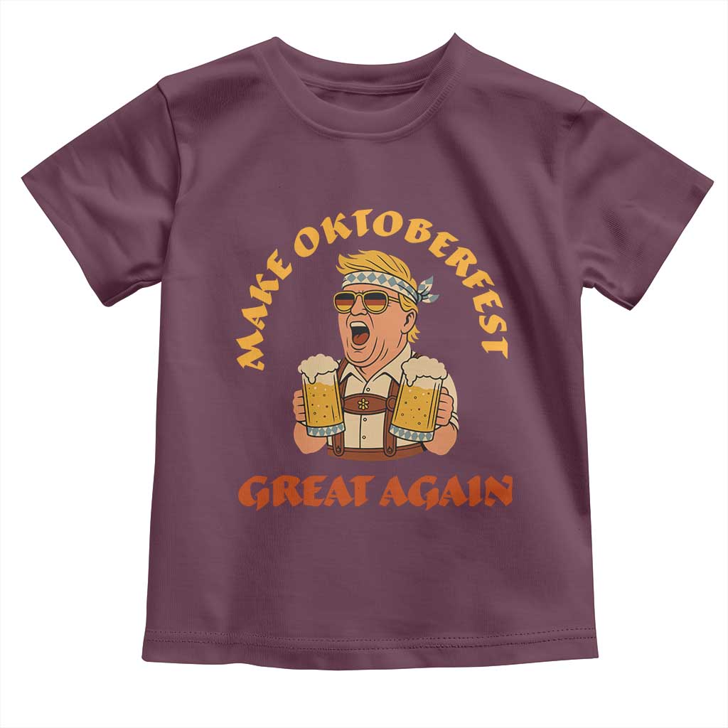 Make Oktoberfest Great Again Toddler T Shirt Funny Trump Bavarian Costume Party Beer Festival TS02 Maroon Print Your Wear