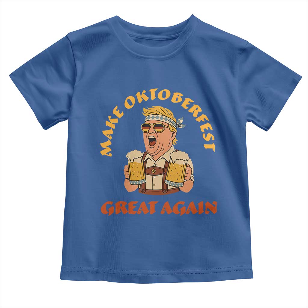 Make Oktoberfest Great Again Toddler T Shirt Funny Trump Bavarian Costume Party Beer Festival TS02 Royal Blue Print Your Wear