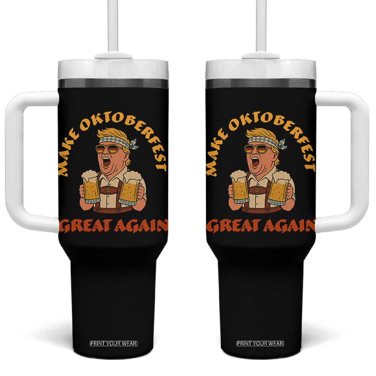 Make Oktoberfest Great Again Tumbler With Handle Funny Trump Bavarian Costume Party Beer Festival TS02 One Size: 40 oz Black Print Your Wear