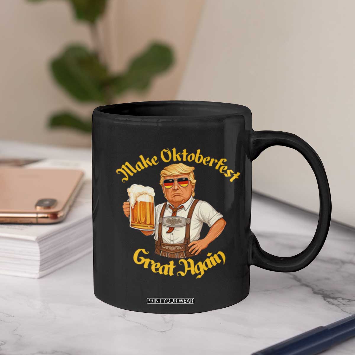 Make Oktoberfest Great Again Coffee Mug Funny Trump Bavarian Beer Festival Drinking Party TS02 Print Your Wear