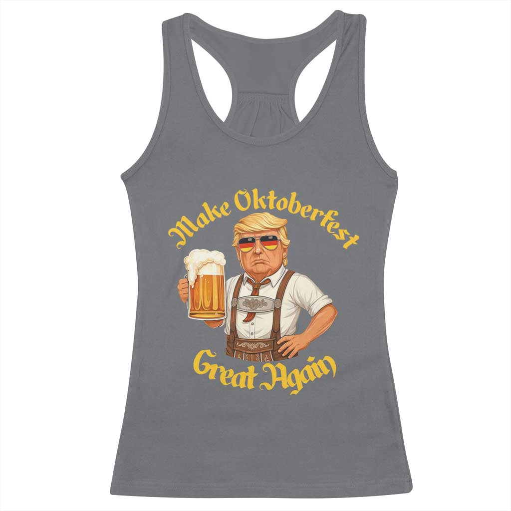 Make Oktoberfest Great Again Racerback Tank Top Funny Trump Bavarian Beer Festival Drinking Party TS02 Charcoal Print Your Wear