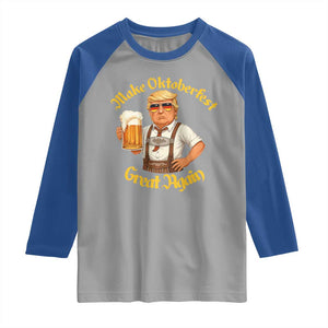 Make Oktoberfest Great Again Raglan Shirt Funny Trump Bavarian Beer Festival Drinking Party TS02 Sport Gray Royal Print Your Wear