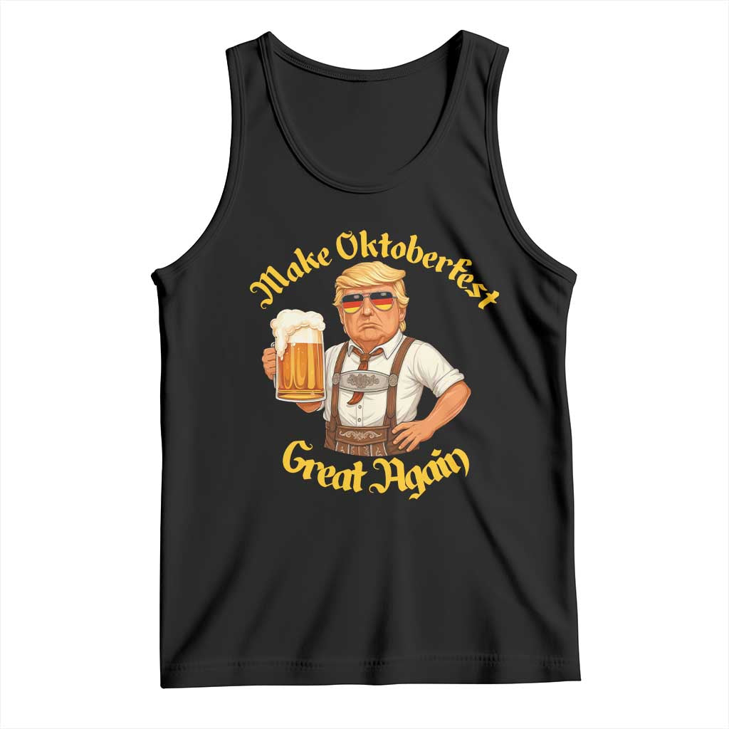 Make Oktoberfest Great Again Tank Top Funny Trump Bavarian Beer Festival Drinking Party TS02 Black Print Your Wear