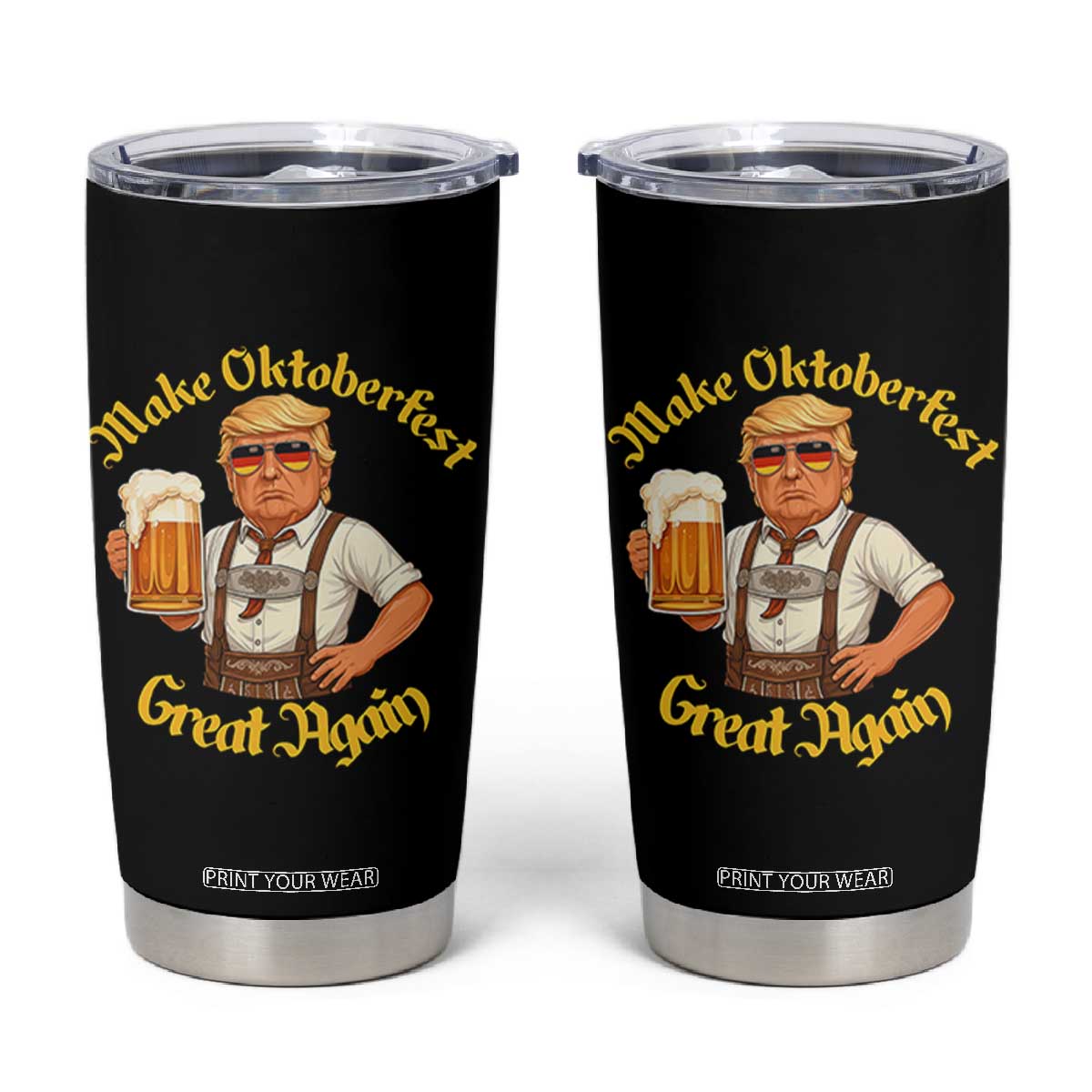 Make Oktoberfest Great Again Tumbler Cup Funny Trump Bavarian Beer Festival Drinking Party TS02 Black Print Your Wear