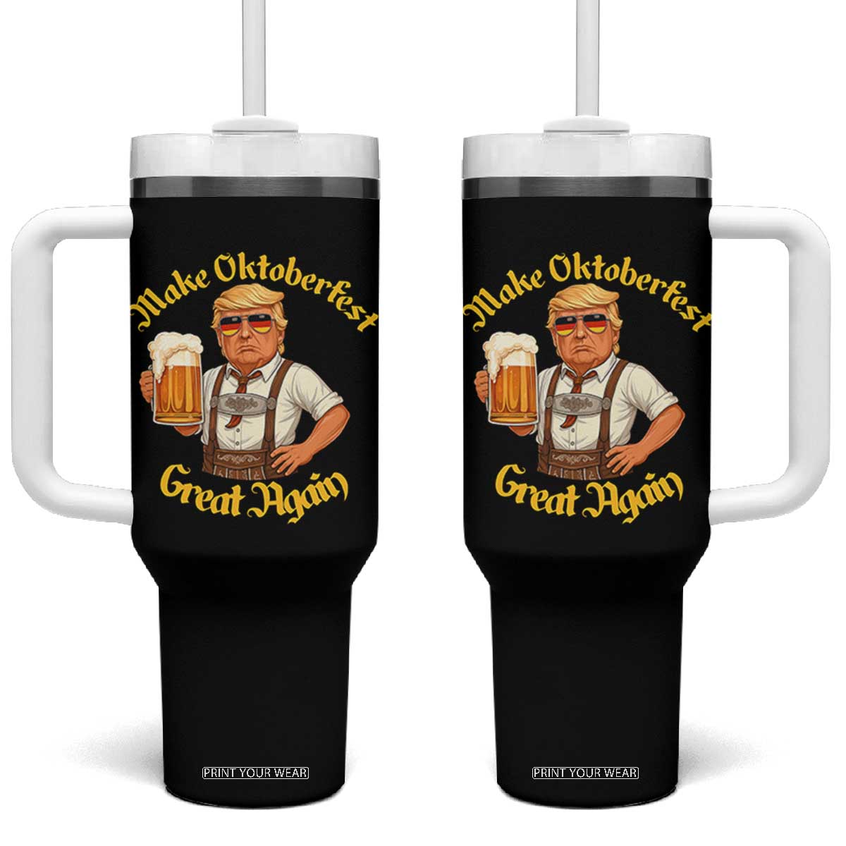 Make Oktoberfest Great Again Tumbler With Handle Funny Trump Bavarian Beer Festival Drinking Party TS02 One Size: 40 oz Black Print Your Wear