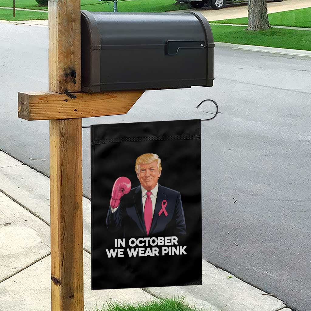 Support Breast Cancer Trump Garden Flag In October We Wear Pink Boxing Glove Warrior Fight TS02 Print Your Wear