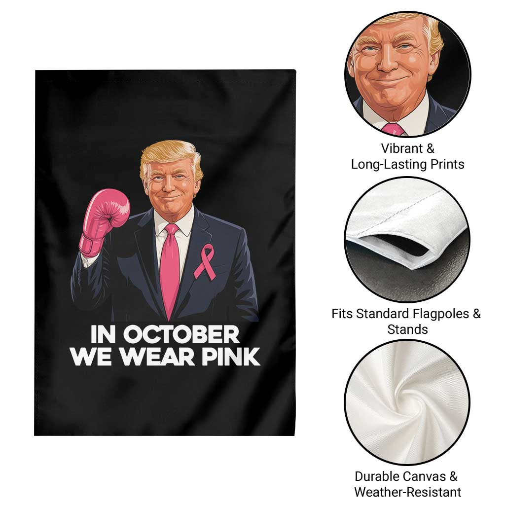 Support Breast Cancer Trump Garden Flag In October We Wear Pink Boxing Glove Warrior Fight TS02 Print Your Wear