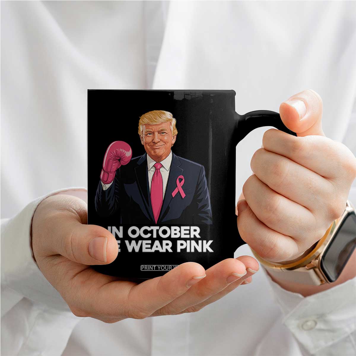 Support Breast Cancer Trump Coffee Mug In October We Wear Pink Boxing Glove Warrior Fight TS02 Print Your Wear