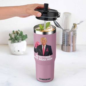 Support Breast Cancer Trump Flip Straw Tumbler In October We Wear Pink Boxing Glove Warrior Fight TS02 One Size: 30 oz Light Pink Print Your Wear