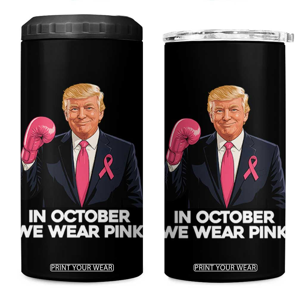 Support Breast Cancer Trump 4 in 1 Can Cooler Tumbler In October We Wear Pink Boxing Glove Warrior Fight TS02 One Size: 16 oz Black Print Your Wear