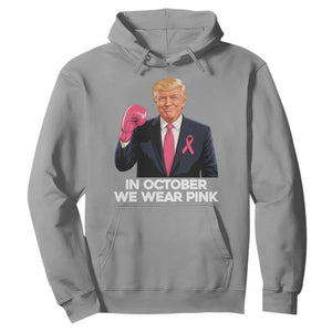 Support Breast Cancer Trump Hoodie In October We Wear Pink Boxing Glove Warrior Fight TS02 Sport Gray Print Your Wear