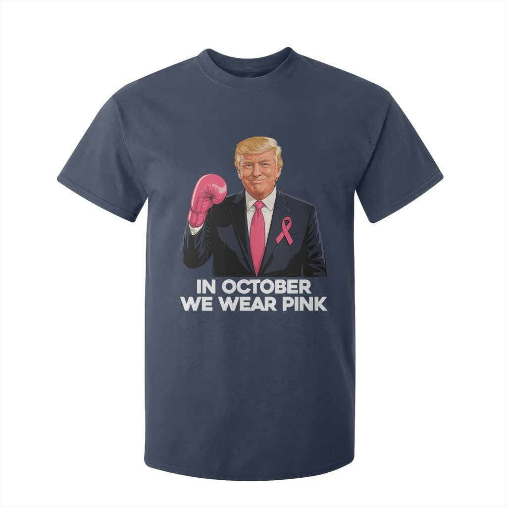 Support Breast Cancer Trump T Shirt For Kid In October We Wear Pink Boxing Glove Warrior Fight TS02 Navy Print Your Wear