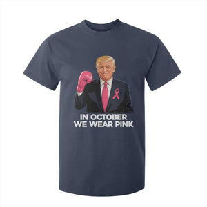 Support Breast Cancer Trump T Shirt For Kid In October We Wear Pink Boxing Glove Warrior Fight TS02 Navy Print Your Wear
