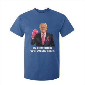 Support Breast Cancer Trump T Shirt For Kid In October We Wear Pink Boxing Glove Warrior Fight TS02 Royal Blue Print Your Wear
