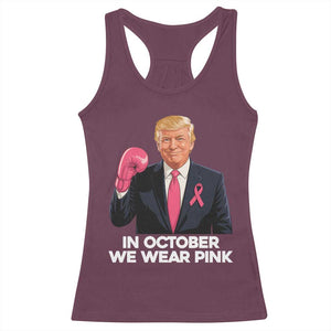 Support Breast Cancer Trump Racerback Tank Top In October We Wear Pink Boxing Glove Warrior Fight TS02 Maroon Print Your Wear