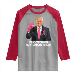 Support Breast Cancer Trump Raglan Shirt In October We Wear Pink Boxing Glove Warrior Fight TS02 Sport Gray Red Print Your Wear