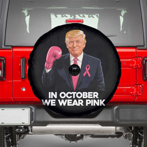 Support Breast Cancer Trump Spare Tire Cover In October We Wear Pink Boxing Glove Warrior Fight TS02 Black Print Your Wear