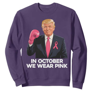 Support Breast Cancer Trump Sweatshirt In October We Wear Pink Boxing Glove Warrior Fight TS02 Purple Print Your Wear