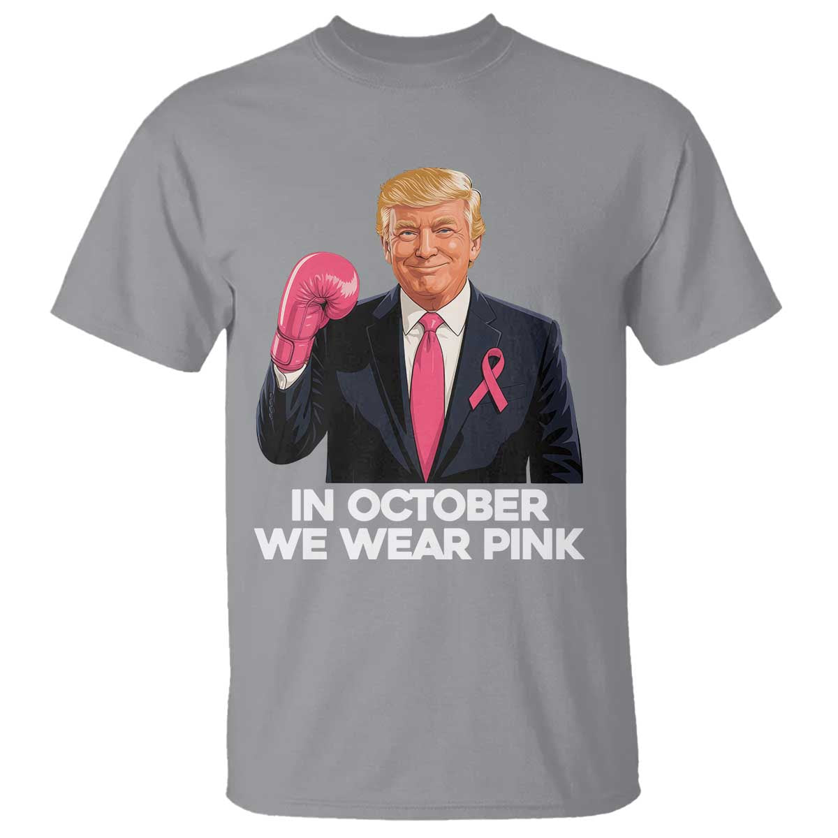 Support Breast Cancer Trump T Shirt In October We Wear Pink Boxing Glove Warrior Fight TS02 Sport Gray Print Your Wear