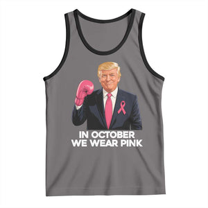 Support Breast Cancer Trump Tank Top In October We Wear Pink Boxing Glove Warrior Fight TS02 Deep Heather Black Print Your Wear