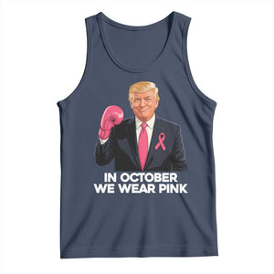 Support Breast Cancer Trump Tank Top In October We Wear Pink Boxing Glove Warrior Fight TS02 Navy Print Your Wear