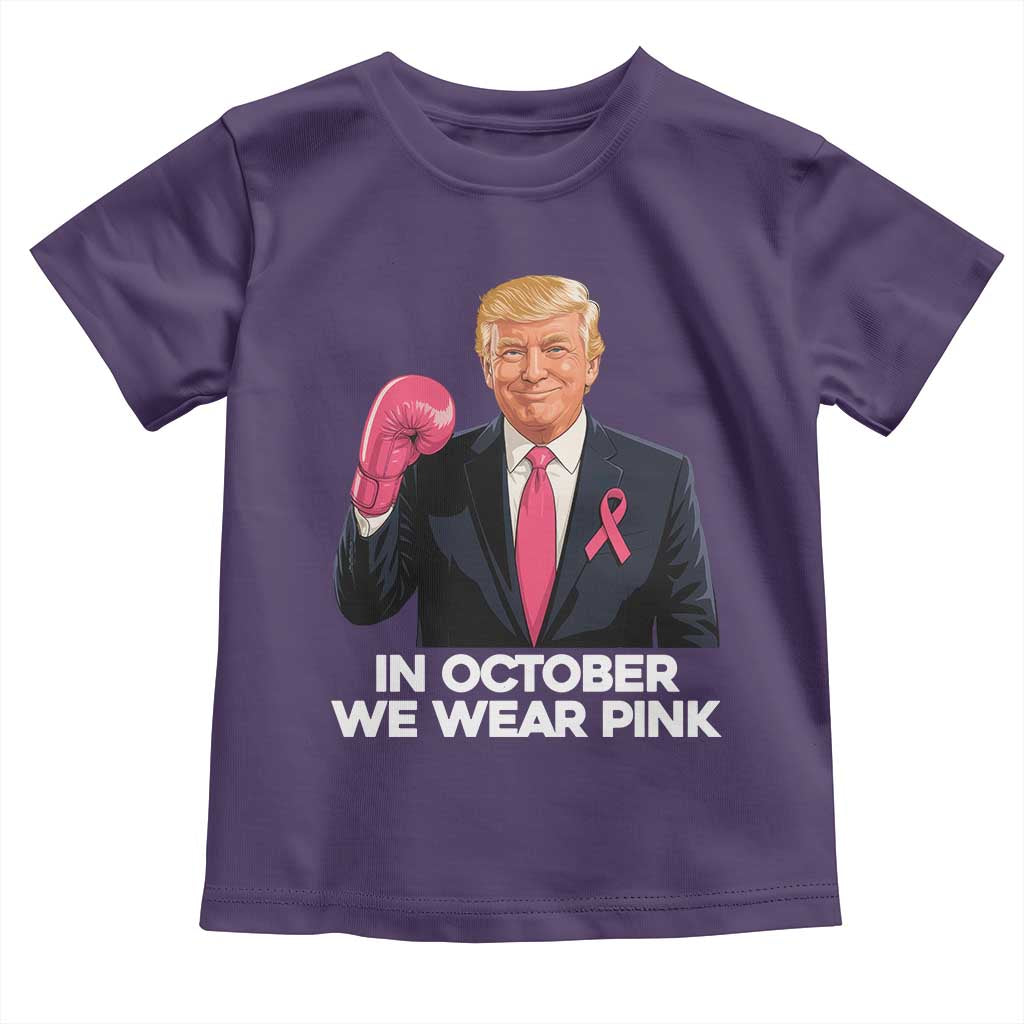 Support Breast Cancer Trump Toddler T Shirt In October We Wear Pink Boxing Glove Warrior Fight TS02 Purple Print Your Wear