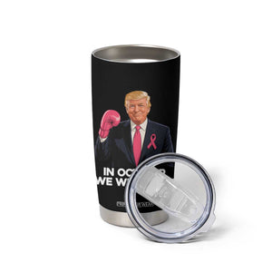 Support Breast Cancer Trump Tumbler Cup In October We Wear Pink Boxing Glove Warrior Fight TS02 Print Your Wear