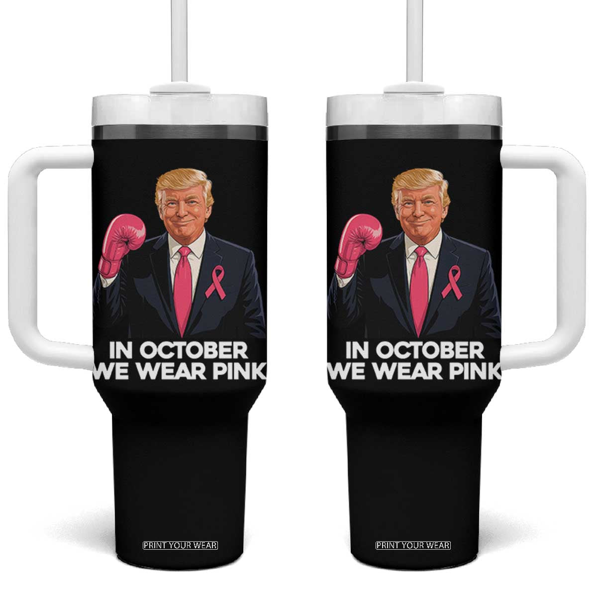 Support Breast Cancer Trump Tumbler With Handle In October We Wear Pink Boxing Glove Warrior Fight TS02 One Size: 40 oz Black Print Your Wear
