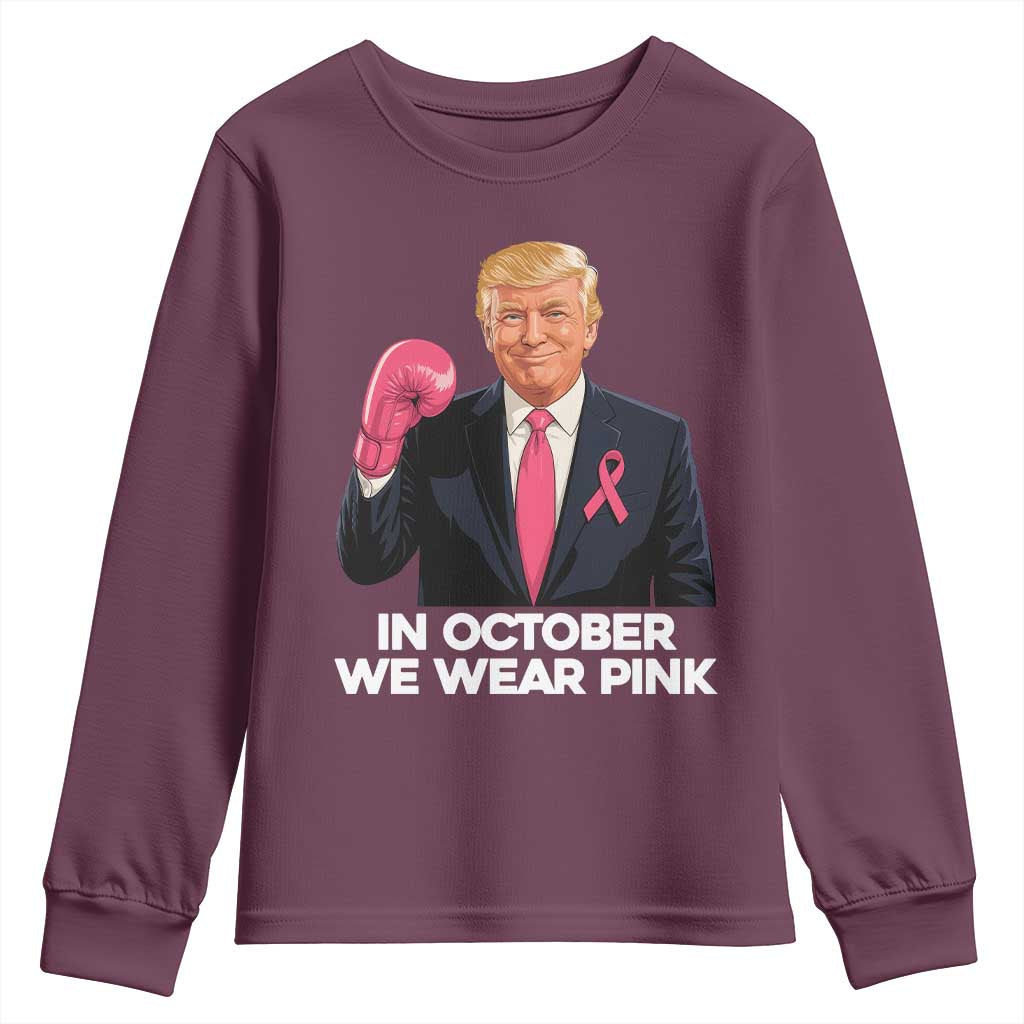 Support Breast Cancer Trump Youth Sweatshirt In October We Wear Pink Boxing Glove Warrior Fight TS02 Maroon Print Your Wear