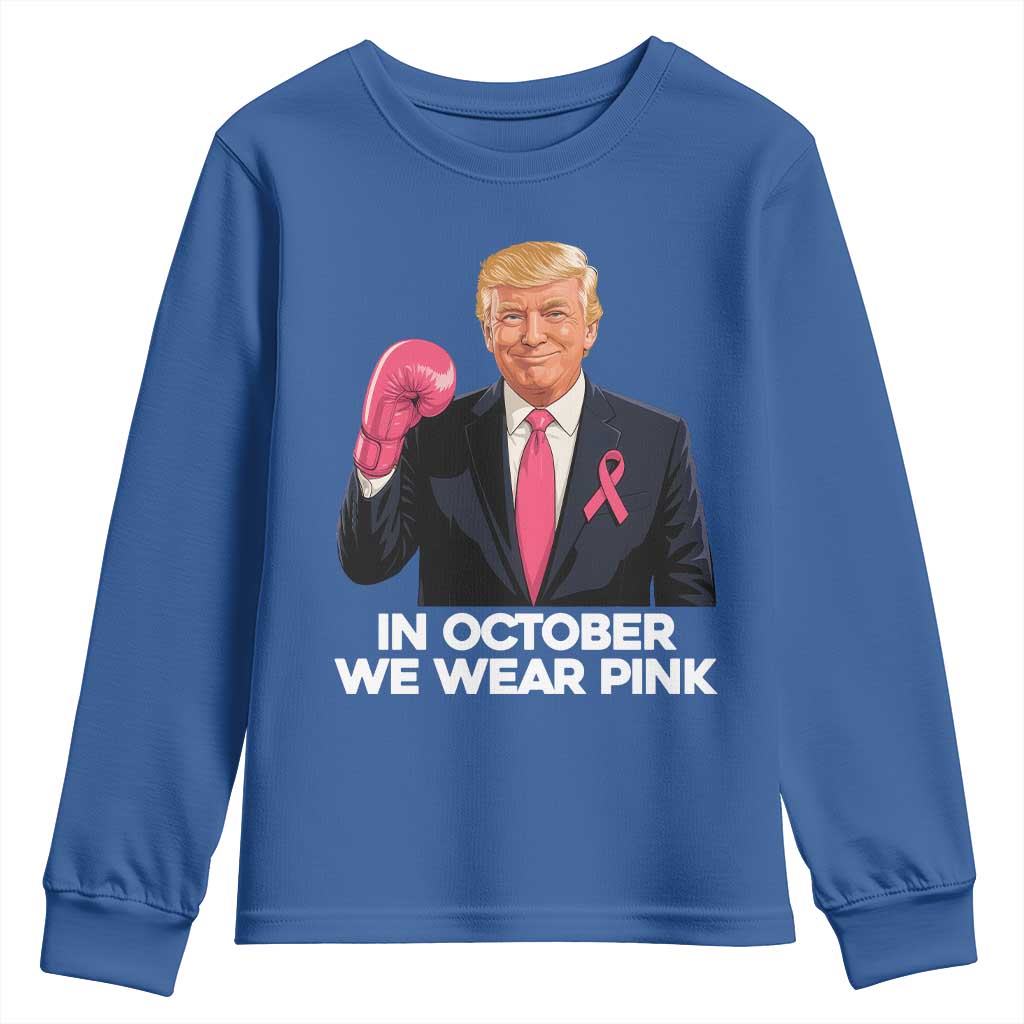 Support Breast Cancer Trump Youth Sweatshirt In October We Wear Pink Boxing Glove Warrior Fight TS02 Royal Blue Print Your Wear