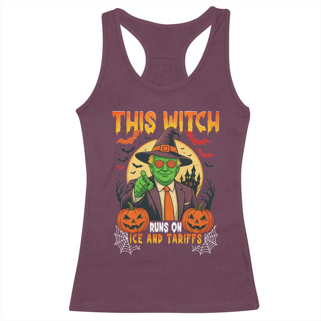 Funny Sarcastic Trump Witch Racerback Tank Top This Witch Runs On Ice and Tariffs Political Satire TS02 Maroon Print Your Wear