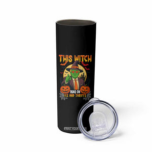 Funny Sarcastic Trump Witch Skinny Tumbler This Witch Runs On Ice and Tariffs Political Satire TS02 Print Your Wear