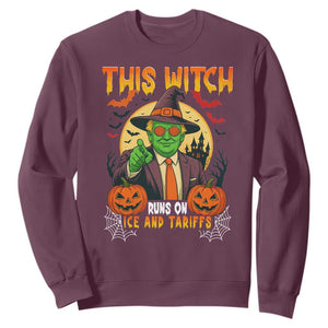 Funny Sarcastic Trump Witch Sweatshirt This Witch Runs On Ice and Tariffs Political Satire TS02 Maroon Print Your Wear