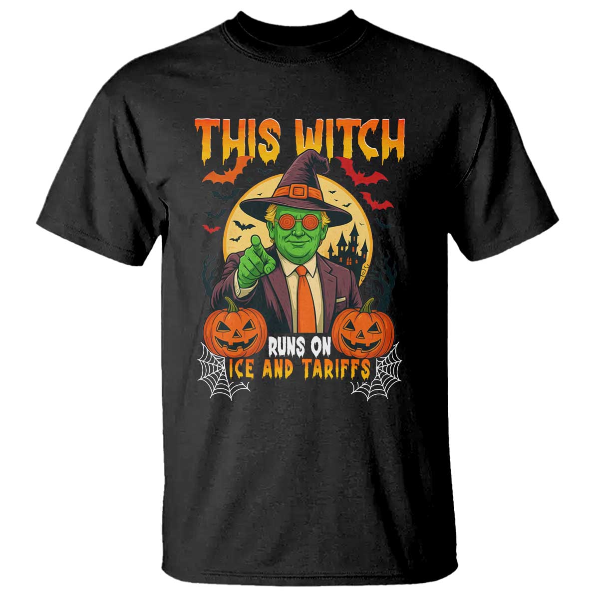 Funny Sarcastic Trump Witch T Shirt This Witch Runs On Ice and Tariffs Political Satire TS02 Black Print Your Wear