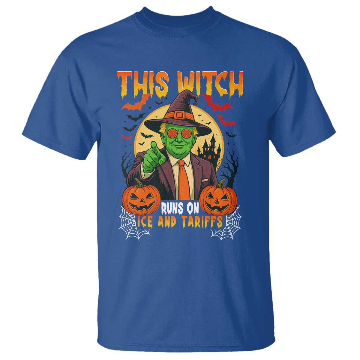 Funny Sarcastic Trump Witch T Shirt This Witch Runs On Ice and Tariffs Political Satire TS02 Royal Blue Print Your Wear