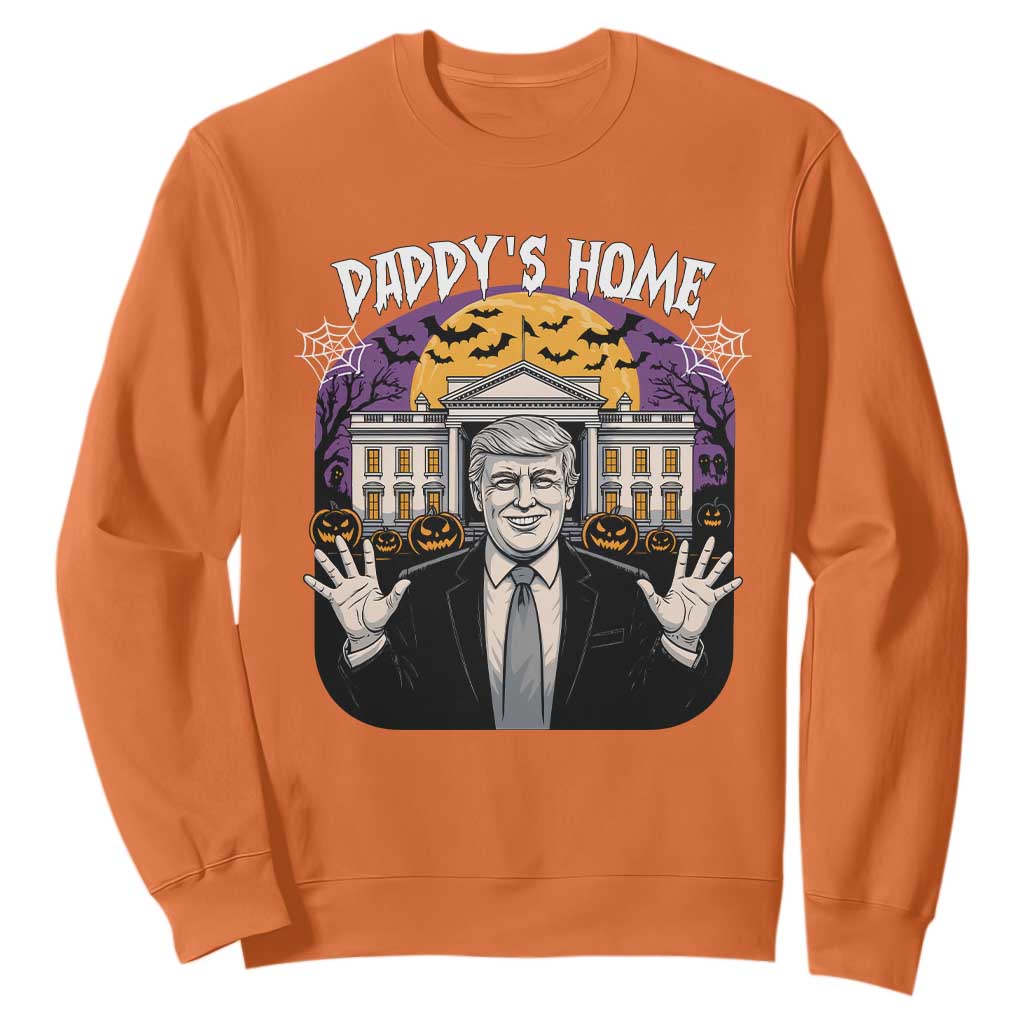 Funny Trump Halloween Sweatshirt Daddy Home White House Spooky Season TS02 Orange Print Your Wear