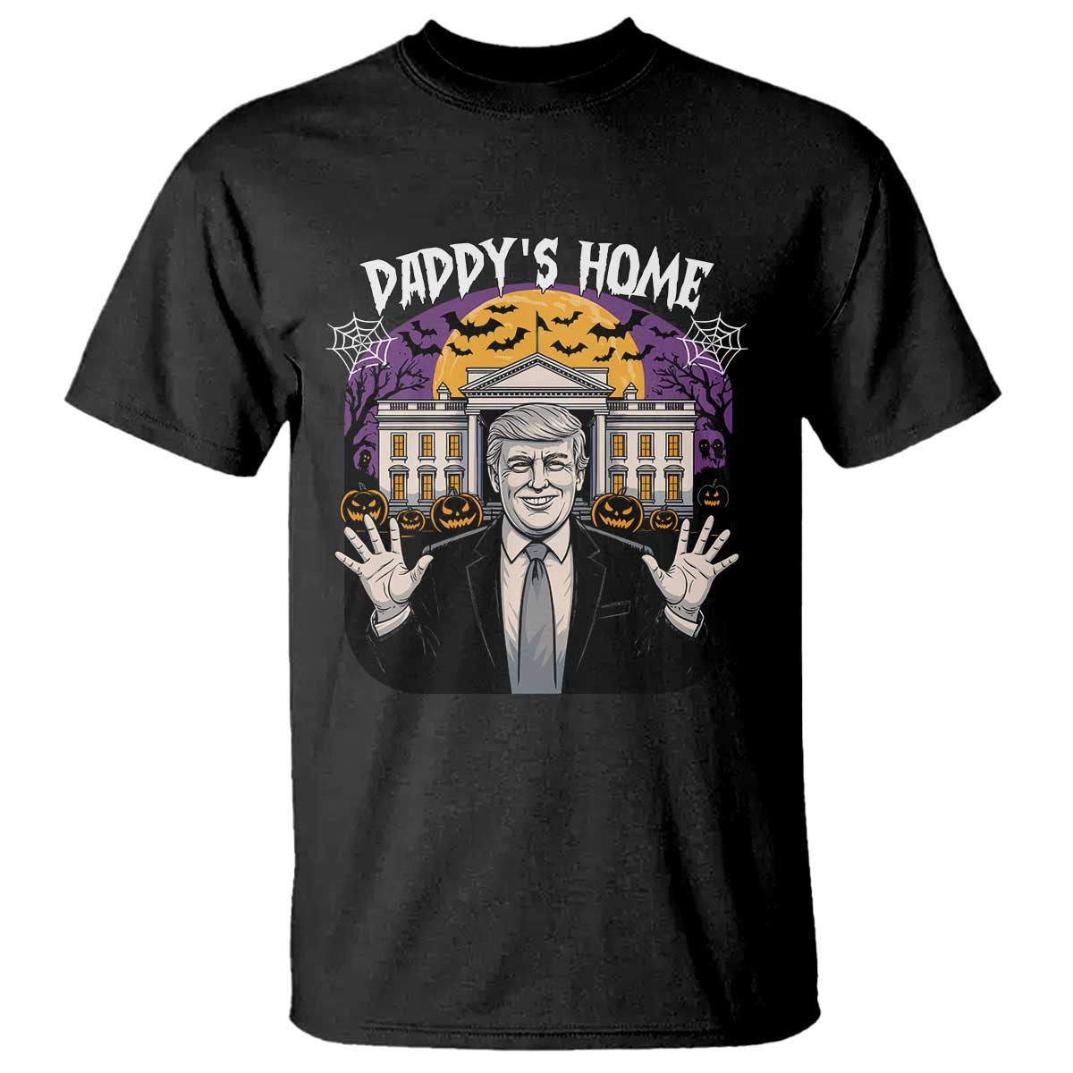 Funny Trump Halloween T Shirt Daddy Home White House Spooky Season TS02 Black Print Your Wear