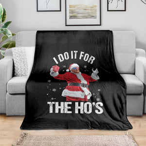 Funny Trump Santa Christmas Throw Blanket I Do It For The Hos Holiday Gift TS02 Print Your Wear