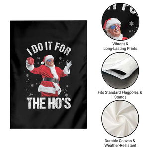 Funny Trump Santa Christmas Garden Flag I Do It For The Hos Holiday Gift TS02 Print Your Wear