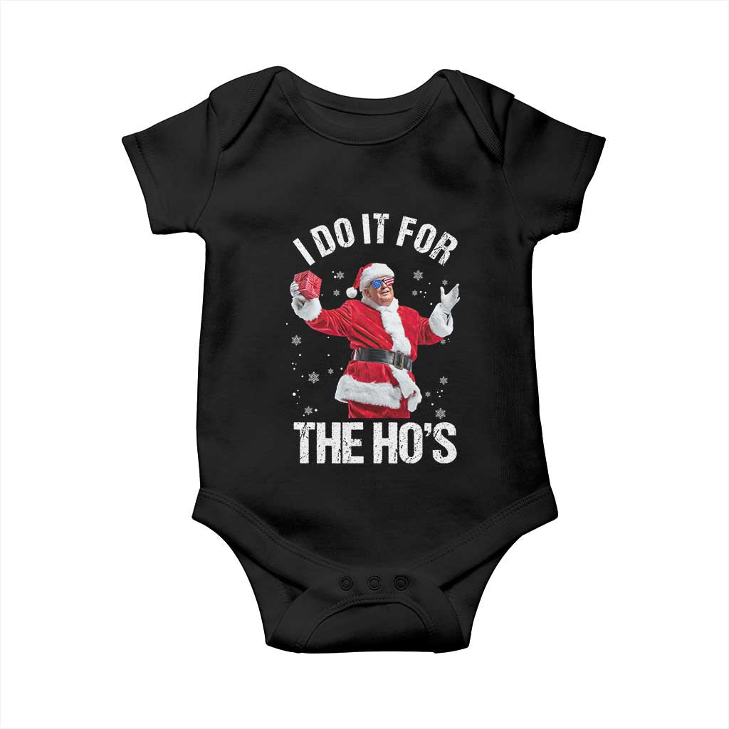 Funny Trump Santa Christmas Baby Onesie I Do It For The Hos Holiday Gift TS02 Black Print Your Wear