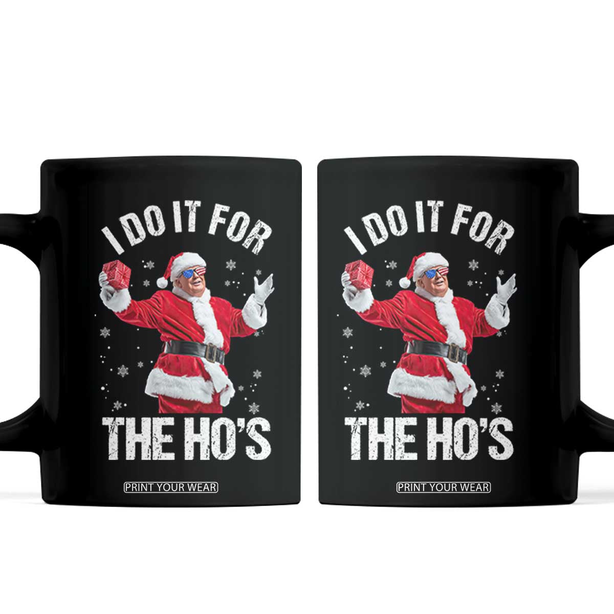 Funny Trump Santa Christmas Coffee Mug I Do It For The Hos Holiday Gift TS02 Black Print Your Wear