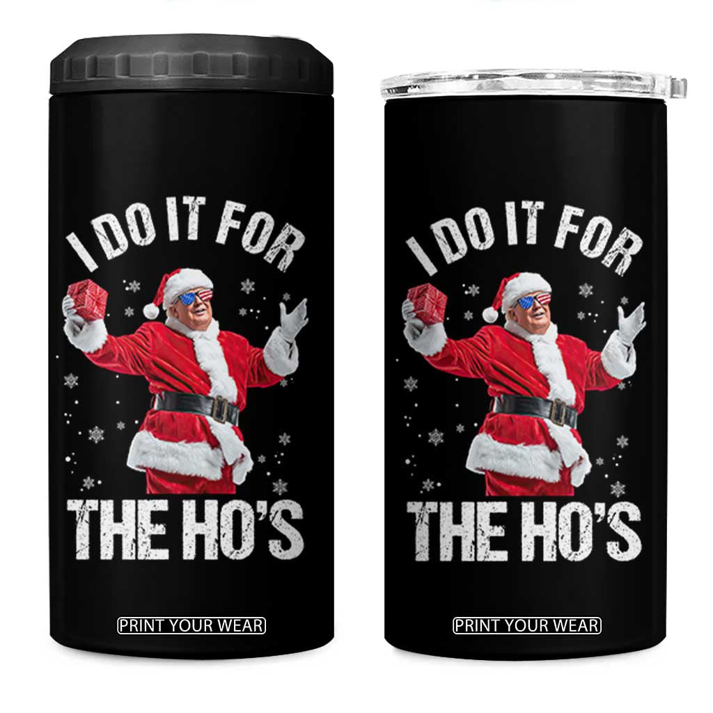 Funny Trump Santa Christmas 4 in 1 Can Cooler Tumbler I Do It For The Hos Holiday Gift TS02 One Size: 16 oz Black Print Your Wear